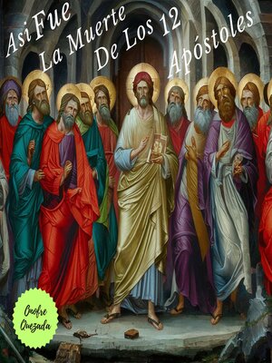cover image of Así Fue La Muerte De Los 12 Apóstoles